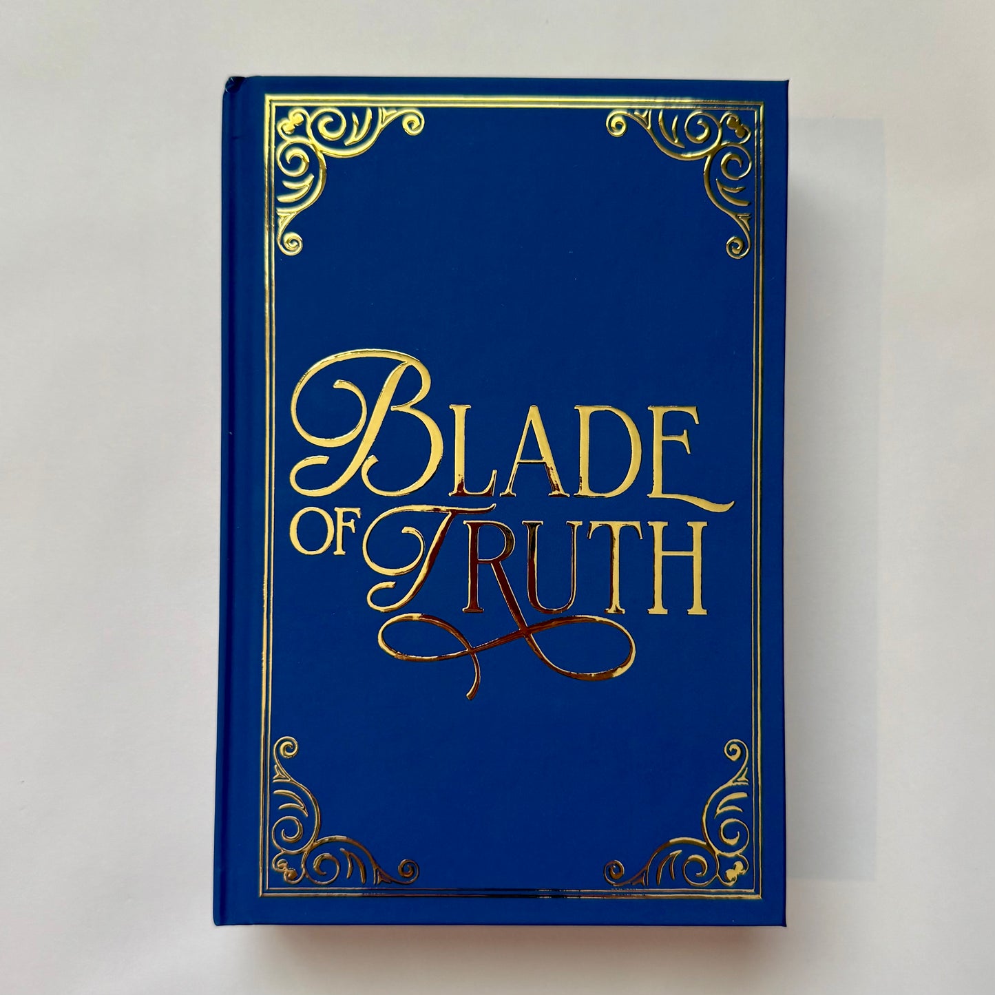 Blade of Truth Hardcover (Signed Special Edition)